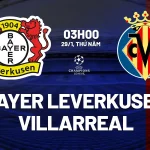 Leverkusen 'khát' điểm, Villarreal buông bỏ: Dự đoán bàn thắng rực lửa tại Champions League 1