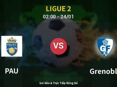 Kết Quả: PAU 2-2 Grenoble – Highlight & Bàn Thắng | Ligue 2