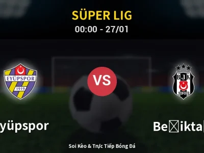 Kết Quả: Eyüpspor 2-2 Beşiktaş – Highlight & Bàn Thắng | Süper Lig