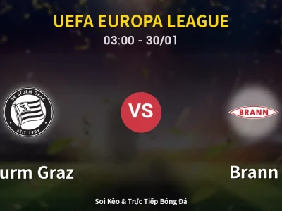 Kết Quả: Sturm Graz 1-0 Brann – Highlight & Bàn Thắng | UEFA Europa League