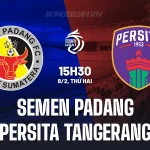 Semen Padang vs Persita Tangerang: Chủ nhà đại chiến, kèo nào thắng lớn? 1