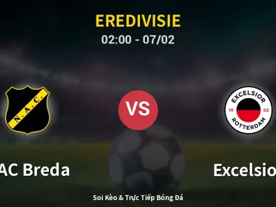 Kết Quả: NAC Breda 0-2 Excelsior – Highlight & Bàn Thắng | Eredivisie
