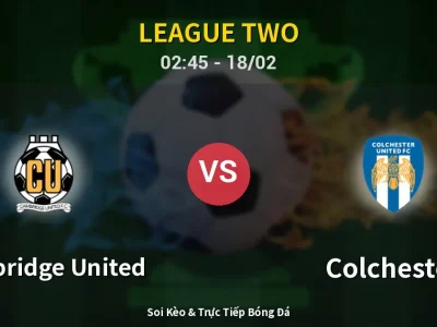 Kết Quả: Cambridge United 1-1 Colchester – Highlight & Bàn Thắng | League Two