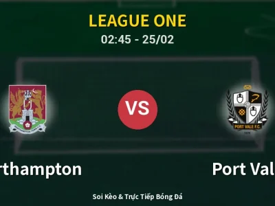 Kết Quả: Northampton 0-1 Port Vale – Highlight & Bàn Thắng | League One