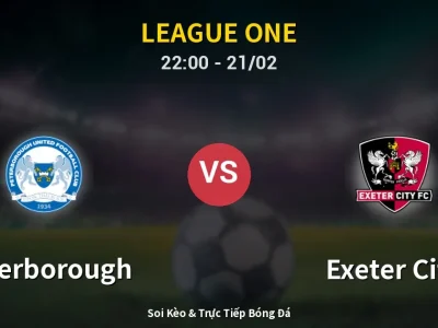 🔴 Trực Tiếp: Peterborough 1-0 Exeter City – Link Xem League One (Full HD)