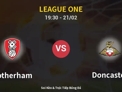 Kết Quả: Rotherham 1-2 Doncaster – Highlight & Bàn Thắng | League One