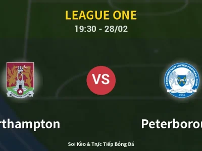 Soi Kèo Northampton vs Peterborough – 19:30 28/02 | Nhận Định, Dự Đoán Tỷ Số