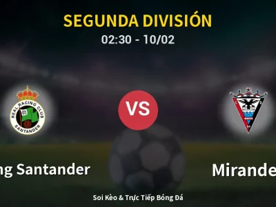 Kết Quả: Racing Santander 1-0 Mirandes – Highlight & Bàn Thắng | Segunda División