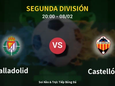 🔴 Trực Tiếp: Valladolid 0-3 Castellón – Link Xem Segunda División (Full HD)