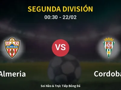 Kết Quả: Almeria 2-1 Cordoba – Highlight & Bàn Thắng | Segunda División