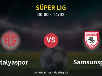 Kết Quả: Antalyaspor 3-1 Samsunspor – Highlight & Bàn Thắng | Süper Lig