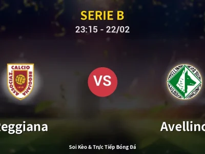 Soi Kèo Reggiana vs Avellino – 23:15 22/02 | Nhận Định, Dự Đoán Tỷ Số