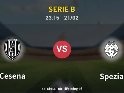 Soi Kèo Cesena vs Spezia – 23:15 21/02 | Nhận Định, Dự Đoán Tỷ Số