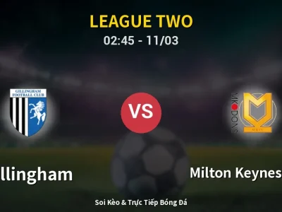 Kết Quả: Gillingham 1-5 Milton Keynes Dons – Highlight & Bàn Thắng | League Two