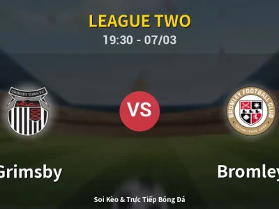 Kết Quả: Grimsby 1-1 Bromley – Highlight & Bàn Thắng | League Two