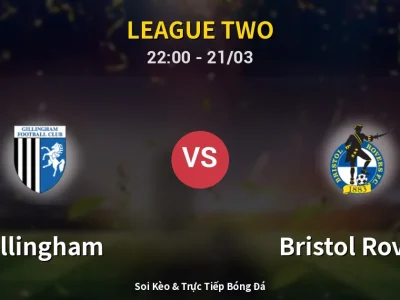 Soi Kèo Gillingham vs Bristol Rovers – 22:00 21/03 | Nhận Định, Dự Đoán Tỷ Số