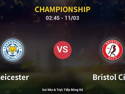Kết Quả: Leicester 2-0 Bristol City – Highlight & Bàn Thắng | Championship