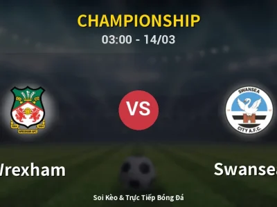 Kết Quả: Wrexham 2-0 Swansea – Highlight & Bàn Thắng | Championship