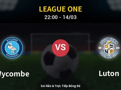 🔴 Trực Tiếp: Wycombe 0-1 Luton – Link Xem League One (Full HD)