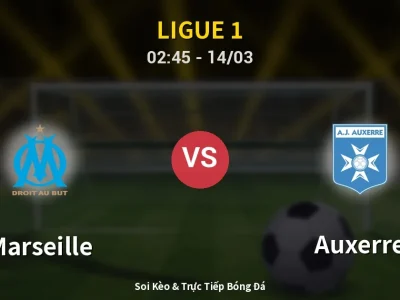 Kết Quả: Marseille 1-0 Auxerre – Highlight & Bàn Thắng | Ligue 1