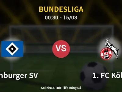 Kết Quả: Hamburger SV 1-1 1. FC Köln – Highlight & Bàn Thắng | Bundesliga