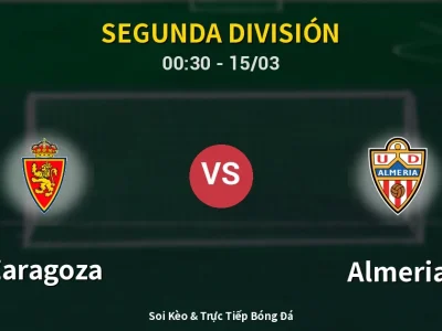 Kết Quả: Zaragoza 2-0 Almeria – Highlight & Bàn Thắng | Segunda División
