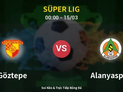 Kết Quả: Göztepe 2-2 Alanyaspor – Highlight & Bàn Thắng | Süper Lig