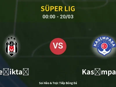 Kết Quả: Beşiktaş 2-1 Kasımpaşa – Highlight & Bàn Thắng | Süper Lig