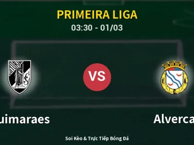 Kết Quả: Guimaraes 1-1 Alverca – Highlight & Bàn Thắng | Primeira Liga