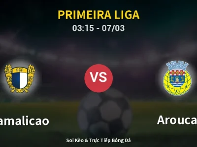 Kết Quả: Famalicao 1-0 Arouca – Highlight & Bàn Thắng | Primeira Liga
