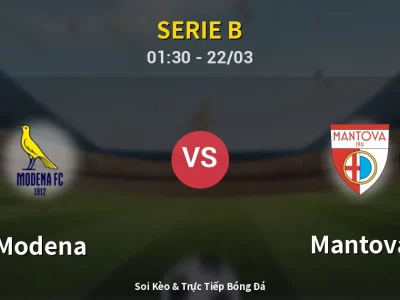 Kết Quả: Modena 2-1 Mantova – Highlight & Bàn Thắng | Serie B