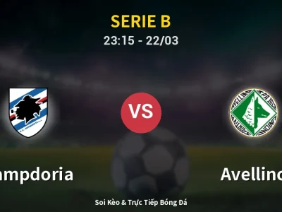 Soi Kèo Sampdoria vs Avellino – 23:15 22/03 | Nhận Định, Dự Đoán Tỷ Số