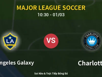 Kết Quả: Los Angeles Galaxy 3-0 Charlotte – Highlight & Bàn Thắng | Major League Soccer