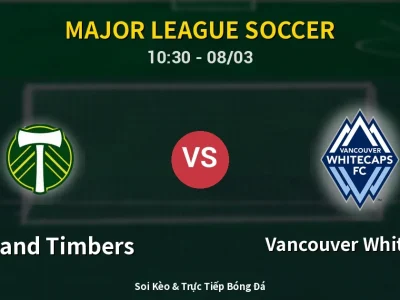 Kết Quả: Portland Timbers 1-4 Vancouver Whitecaps – Highlight & Bàn Thắng | Major League Soccer