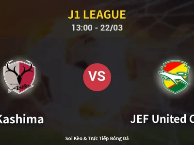 Kết Quả: Kashima 2-1 JEF United Chiba – Highlight & Bàn Thắng | J1 League