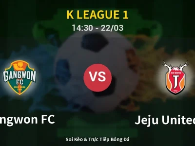 Kết Quả: Gangwon FC 1-1 Jeju United FC – Highlight & Bàn Thắng | K League 1