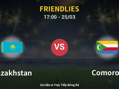 Soi Kèo Kazakhstan vs Comoros – 17:00 25/03 | Nhận Định, Dự Đoán Tỷ Số