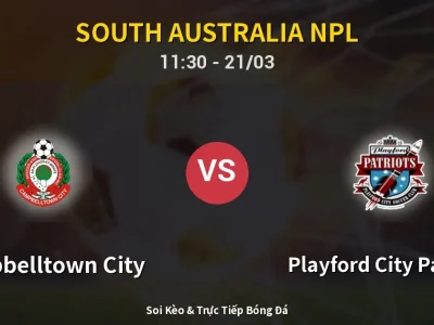 Kết Quả: Campbelltown City 2-1 Playford City Patriots – Highlight & Bàn Thắng | South Australia NPL