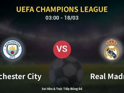 Kết Quả: Manchester City 1-2 Real Madrid – Highlight & Bàn Thắng | UEFA Champions League