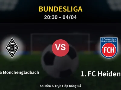 Soi Kèo Borussia Mönchengladbach vs 1. FC Heidenheim – 20:30 04/04 | Nhận Định, Dự Đoán Tỷ Số