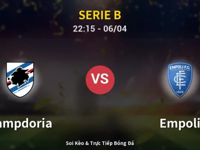 Soi Kèo Sampdoria vs Empoli – 22:15 06/04 | Nhận Định, Dự Đoán Tỷ Số