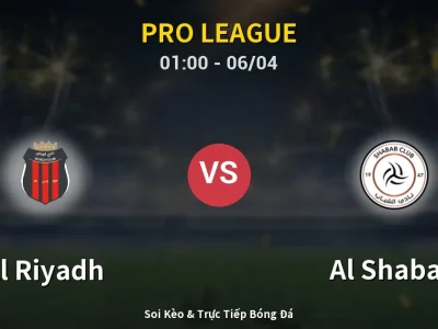 Soi Kèo Al Riyadh vs Al Shabab – 01:00 06/04 | Nhận Định, Dự Đoán Tỷ Số