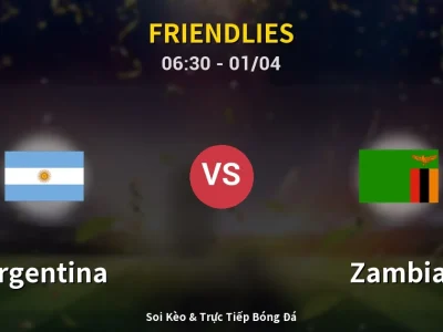 Kết Quả: Argentina 5-0 Zambia – Highlight & Bàn Thắng | Friendlies